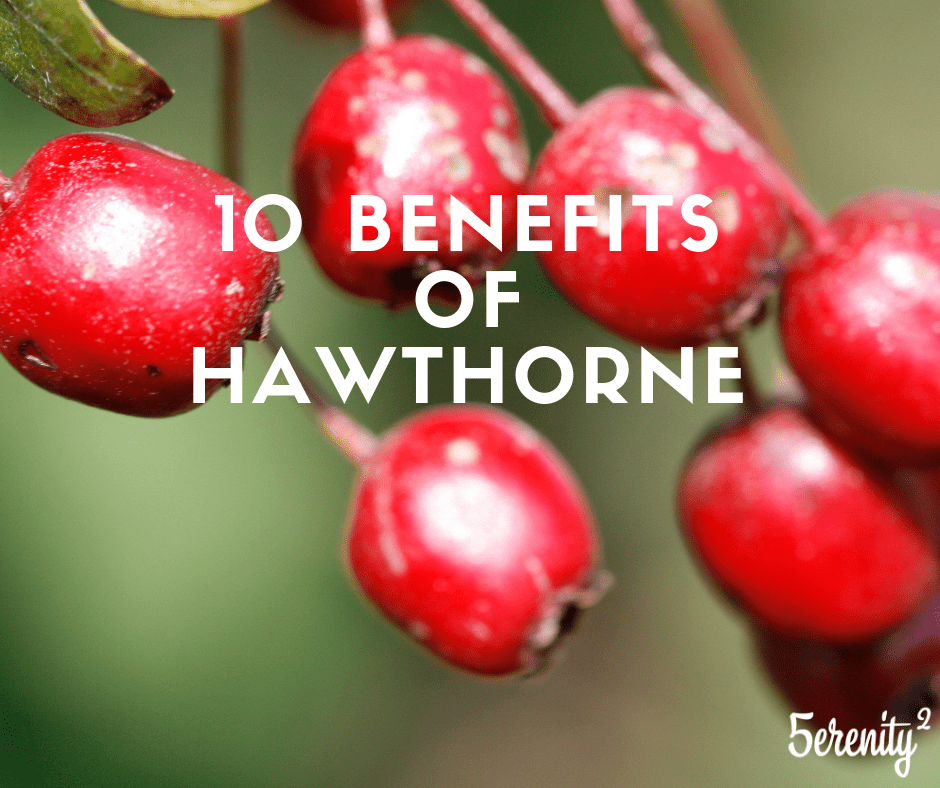10 benefits of Hawthorne for skin care.